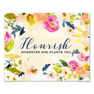 Flourish Wherever God Plants You   Wall Art   8x10