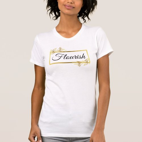 Flourish Word with Elegant Gold Frame T_Shirt