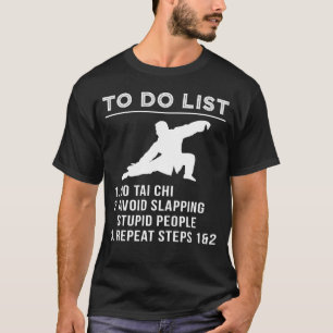 Flow & Chuckle - Hilarious To-Do Tai Chi Tee for t