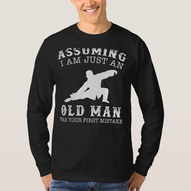 Flow into Laughter with Tai-Chi Assuming Im Just a T-Shirt (Front)