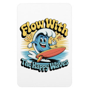 Flow With The Happy Waves Fridge Magnet