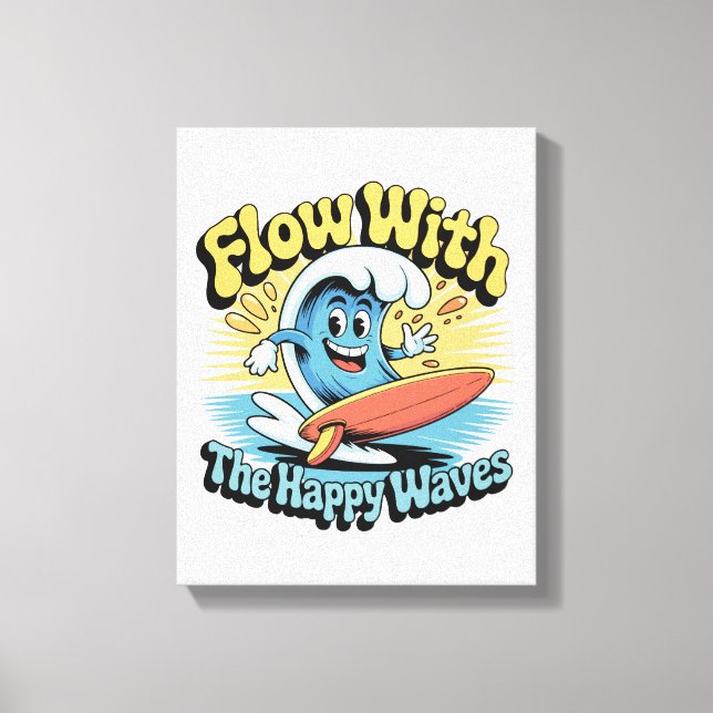 Flow With The Happy Waves Wall Art (Front)