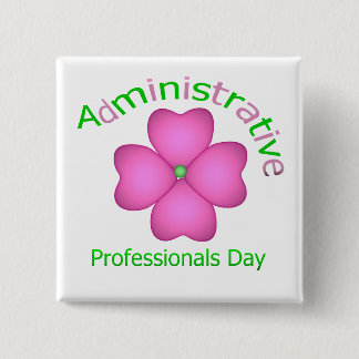 Flower Art Administrative Professionals Day Button