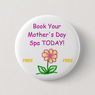 flower, Book Your Mother's Day Spa TODAY!, FREE... Button
