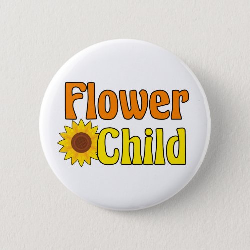 Flower Child Cute Hippie Sunflower 70s Button