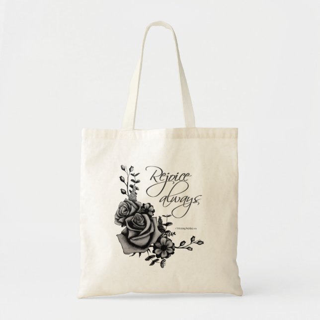 Flower design with Bible quote "Rejoice always" Tote Bag (Front)