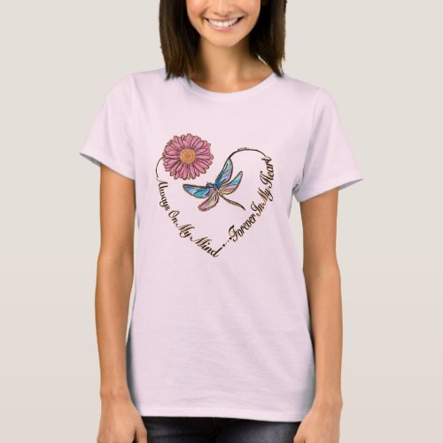 Flower Dragonfly Quote Love T_Shirt