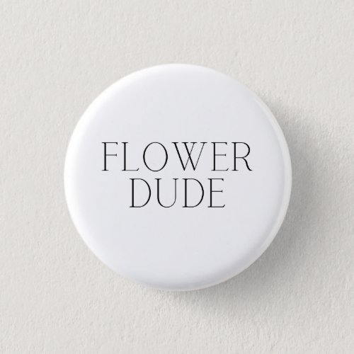 Flower Dude_ Simple  Button