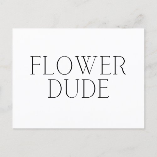 Flower Dude_ Simple  Holiday Postcard