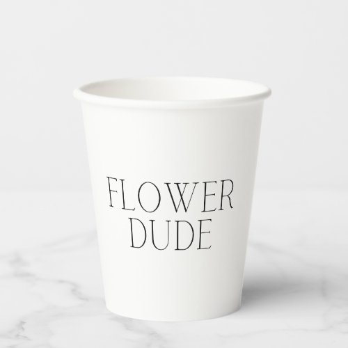 Flower Dude_ Simple  Paper Cups