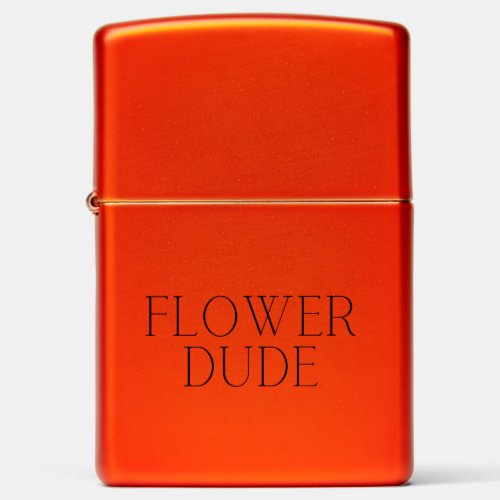 Flower Dude_ Simple  Zippo Lighter