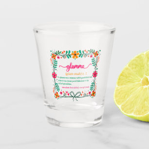 Flower Frame Glamma Grandma Grandmother Definition Shot Glass