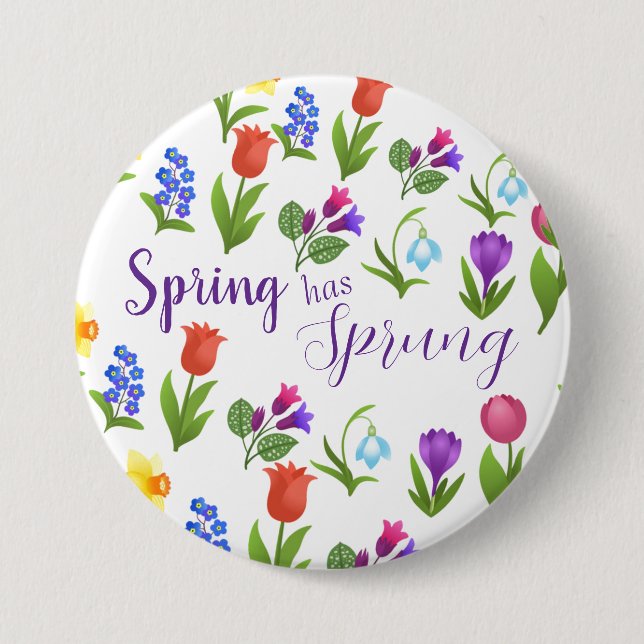 Flower Garden Spring Has Sprung  Button (Front)
