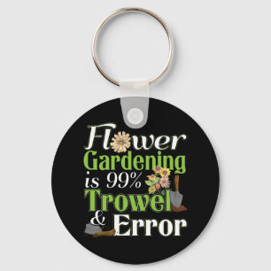 Flower Gardening Trowel Error - Gardener Pun Keychain