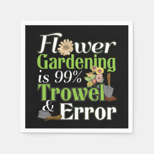 Flower Gardening Trowel Error - Gardener Pun Napkins