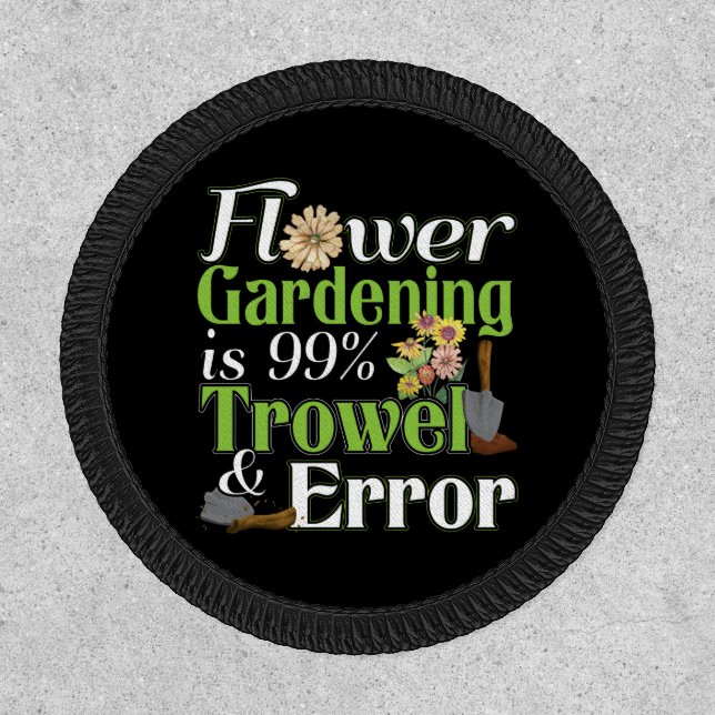 Flower Gardening Trowel Error - Gardener Pun Patch (Front)