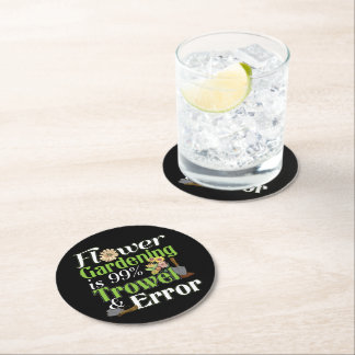 Flower Gardening Trowel Error - Gardener Pun Round Paper Coaster