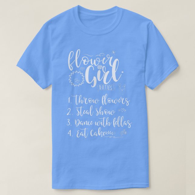 Flower Girl Duties Flower Girls Reception  T-Shirt (Design Front)