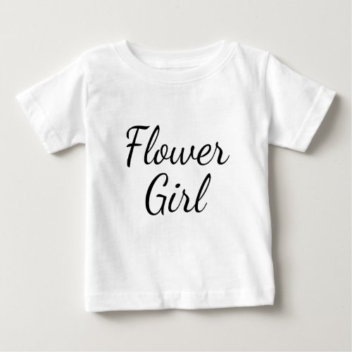 Flower Girl Script Typography on Baby T_Shirt