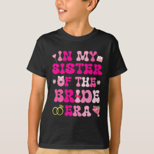 Flower Hearts Wedding Marriage In My Sister Of The T-Shirt