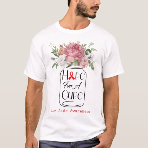 Flower Hope For A Cure Hiv Aids Awareness T_Shirt
