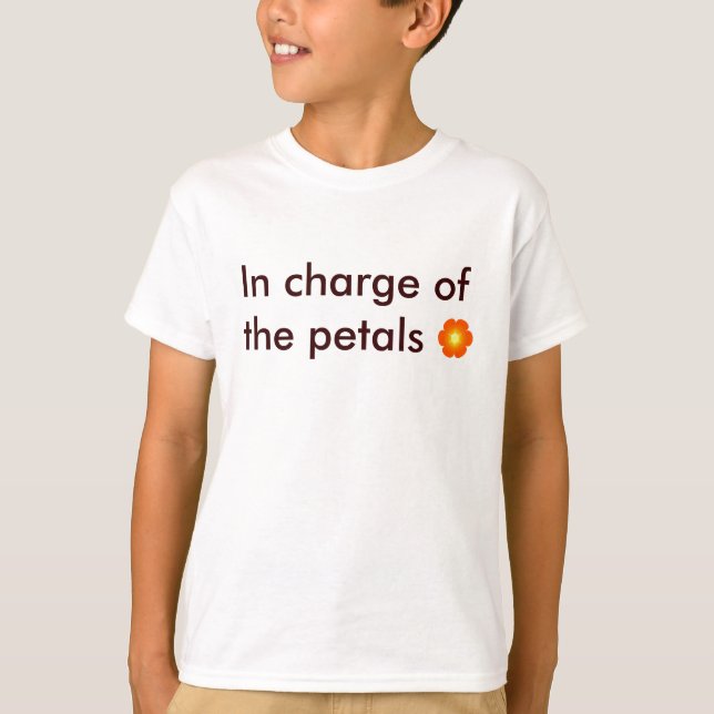 flower, In charge of the petals T-Shirt (Front)