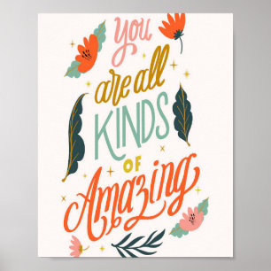 Flower Lover You Are All Kinds Or Amazing Poster