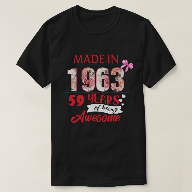 Flower Made In Awesome 1963 59Th Birthday T-Shirt (Design Front)