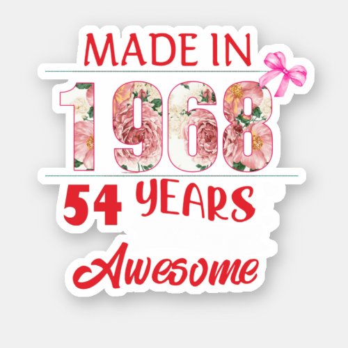 Flower Made In Awesome 1968 54Th Birthday Sticker