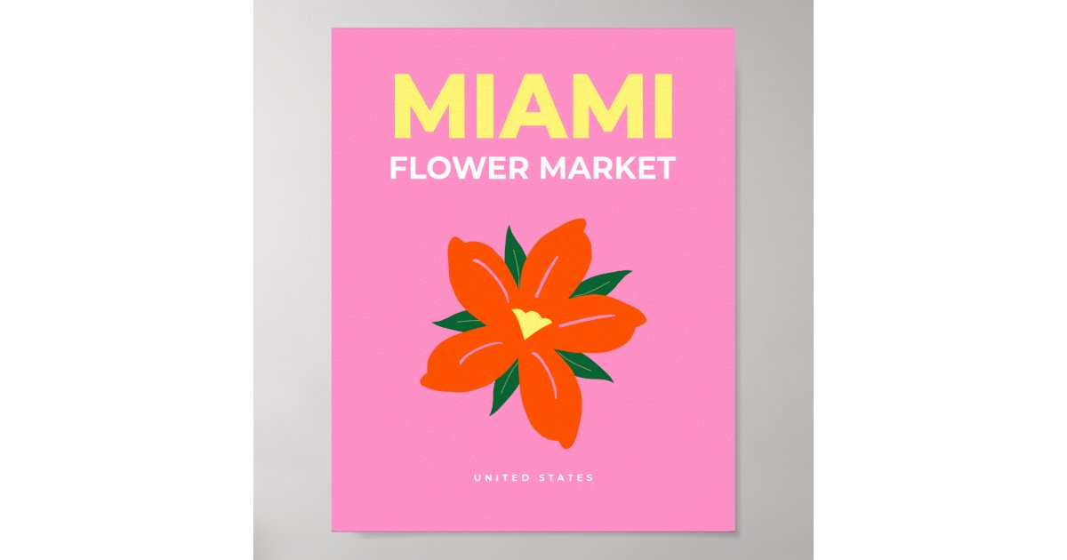 Flower Market Miami Pink Orange Preppy Floral Poster Zazzle