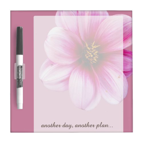 Flower Pink Dahlia any Text on any Color Dry Erase Board
