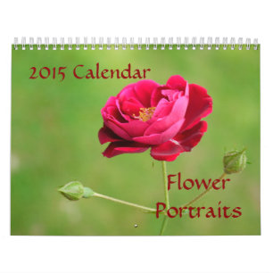 Flower Portraits-2015 Calendar