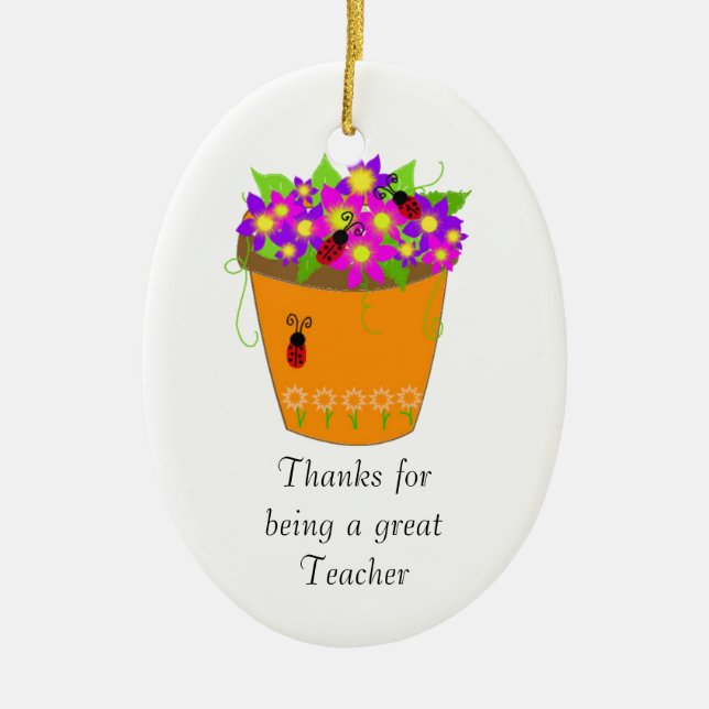 Flower Pot Teacher Thanks Ceramic Ornament (Front)