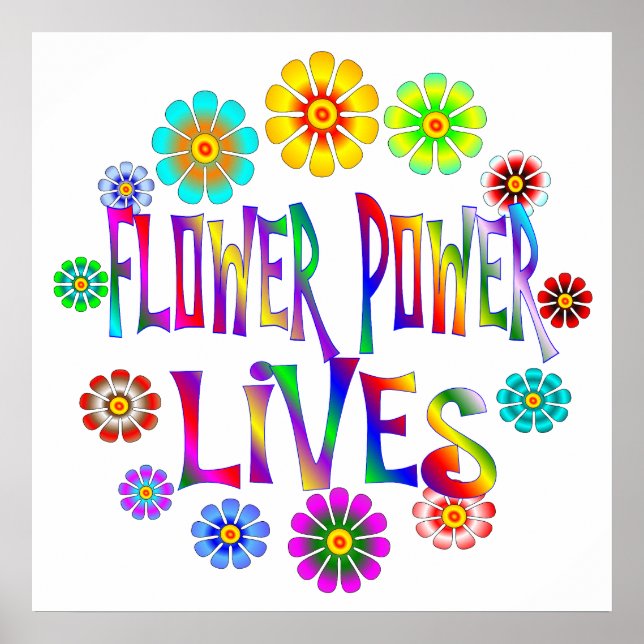 Flower Power Lives Poster (Front)