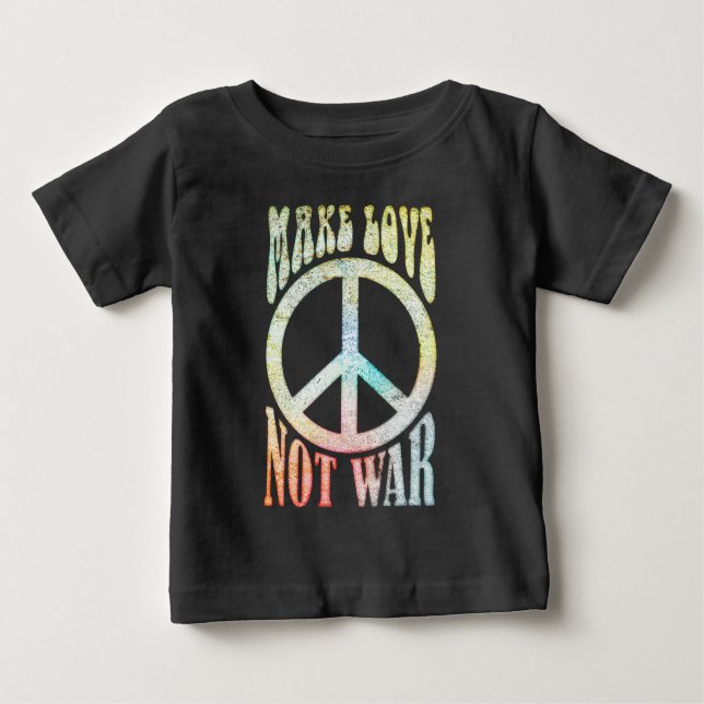 Flower Power Peace - Make Love Not War 1 Baby T-Shirt (Front)