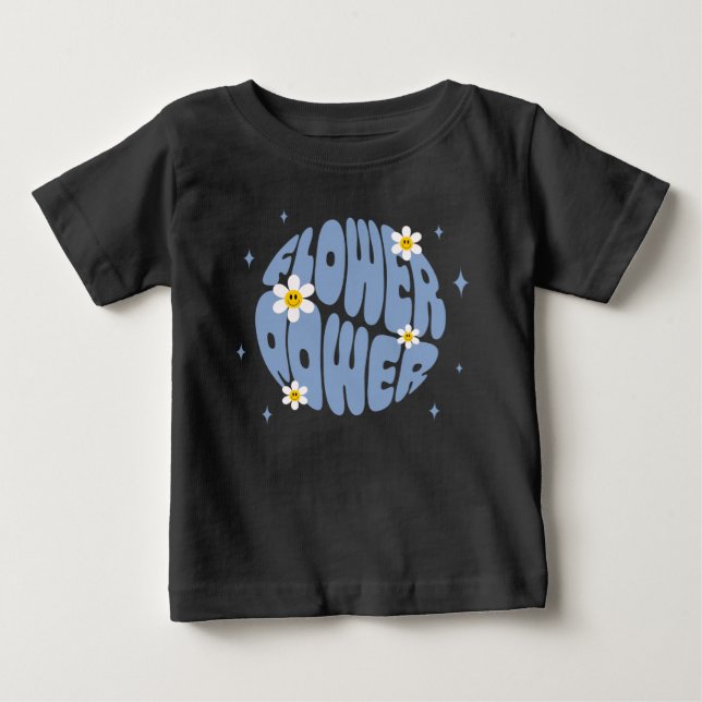 Flower Power Slogan Baby T-Shirt (Front)