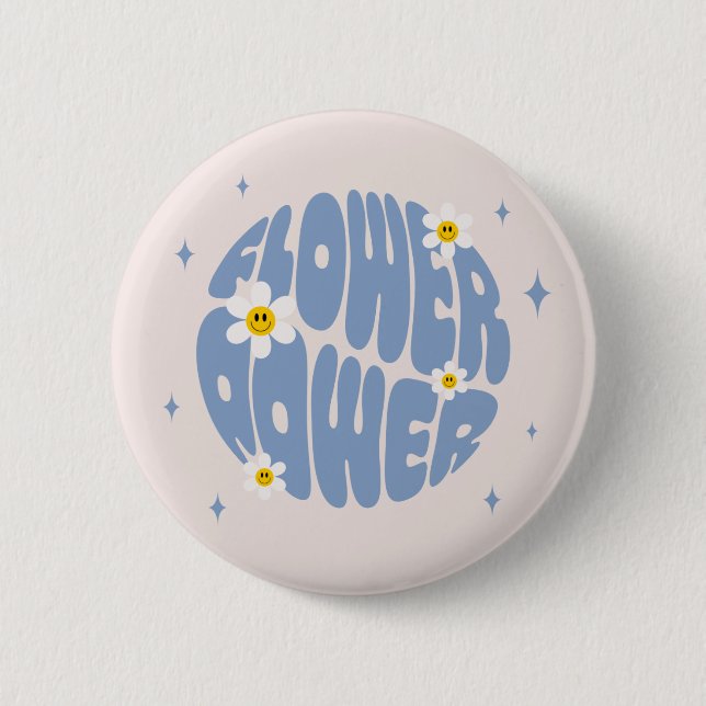 Flower Power Slogan Button (Front)