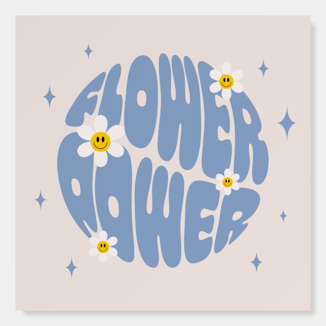 Flower Power Slogan Foam Board (Front)