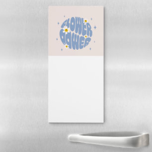 Flower Power Slogan Magnetic Notepad