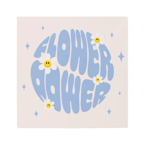 Flower Power Slogan Metal Print