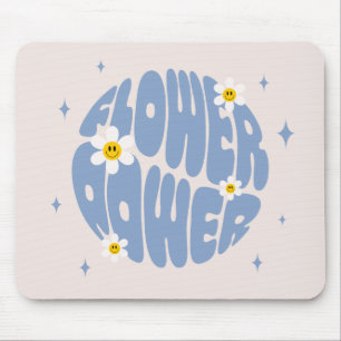 Flower Power Slogan Mouse Pad