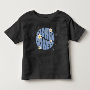 Flower Power Slogan Toddler T-shirt