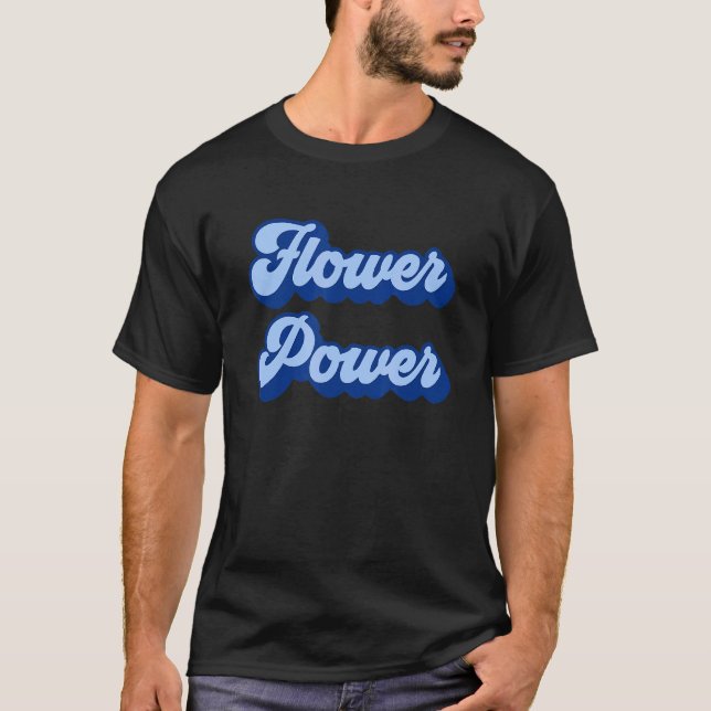 Flower Power T-Shirt (Front)