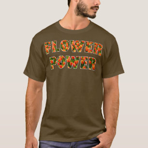 Flower Power Tulips Gardener Florist Botanist T-Shirt