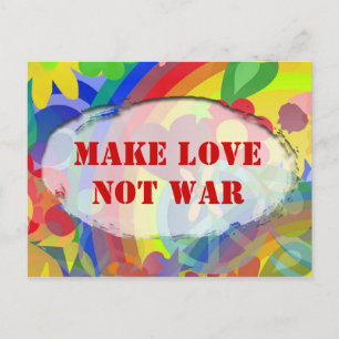 Flower Power & your text, MAKE LOVE NOT WAR Postcard