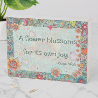 Flower Quotes Floral Wooden Box Sign