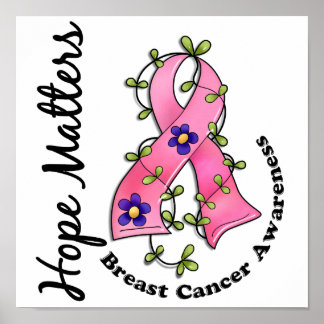 Flower Ribbon 4 Hope Matters Breast Cancer Poster