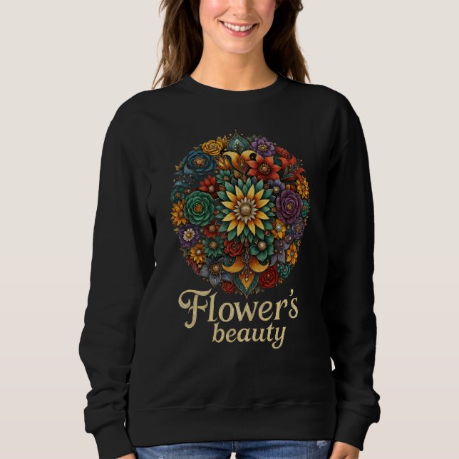 Flower’s Beauty – Vibrant Floral Art Sweatshirt (Front)