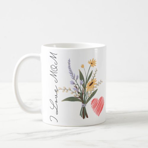 Flower style with message from MOM Coffee Mug