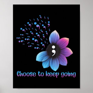 Flower Suicide Prevention Awareness Choose To Keep Poster
